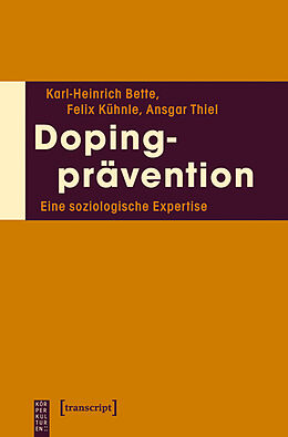 Kartonierter Einband Dopingprävention von Karl-Heinrich Bette, Felix Kühnle, Ansgar Thiel
