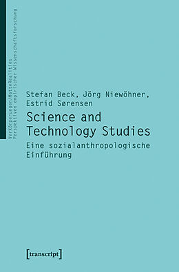 Kartonierter Einband Science and Technology Studies von Stefan Beck (verst.), Jörg Niewöhner, Estrid Sörensen