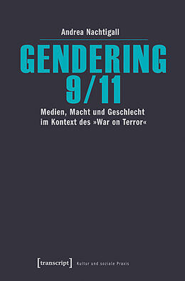 Kartonierter Einband Gendering 9/11 von Andrea Nachtigall