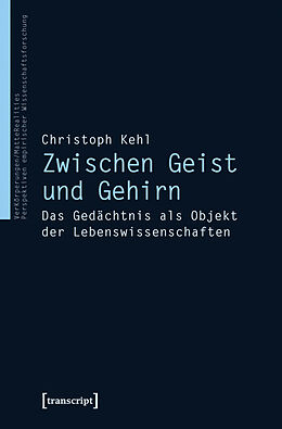 Kartonierter Einband Zwischen Geist und Gehirn von Christoph Kehl
