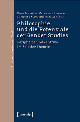 Kartonierter Einband Philosophie und die Potenziale der Gender Studies von 