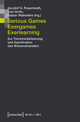 Paperback Serious Games, Exergames, Exerlearning von 