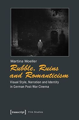 Couverture cartonnée Rubble, Ruins and Romanticism de Martina Möller