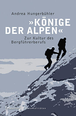 Kartonierter Einband »Könige der Alpen« von Andrea Hungerbühler