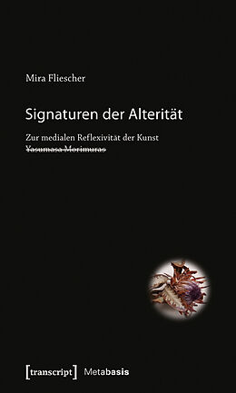Kartonierter Einband Signaturen der Alterität von Mira Fliescher (verst.)