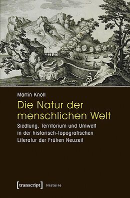 Kartonierter Einband Die Natur der menschlichen Welt von Martin Knoll