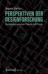 Kartonierter Einband Perspektiven der Designforschung von Dagmar Steffen