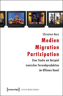 Kartonierter Einband Medien - Migration - Partizipation von Christine Horz