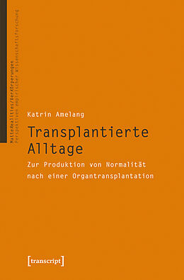 Kartonierter Einband Transplantierte Alltage von Katrin Amelang
