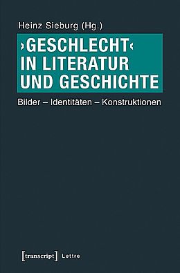 Kartonierter Einband Geschlecht in Literatur und Geschichte von 