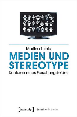 Kartonierter Einband Medien und Stereotype von Martina Thiele