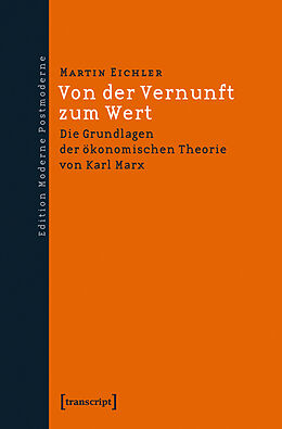 Kartonierter Einband Von der Vernunft zum Wert von Martin Eichler