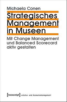 Kartonierter Einband Strategisches Management in Museen von Michaela Conen