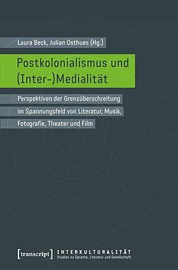 Kartonierter Einband Postkolonialismus und (Inter-)Medialität von 