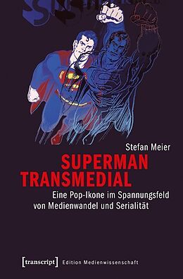 Kartonierter Einband Superman transmedial von Stefan Meier