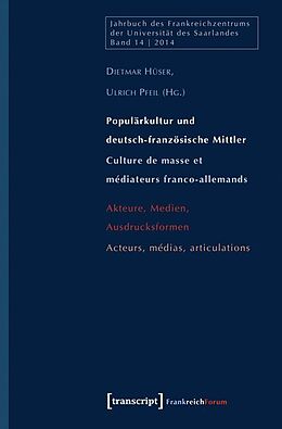Kartonierter Einband Populärkultur und deutsch-französische Mittler / Culture de masse et médiateurs franco-allemands von 
