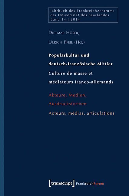 Populärkultur und deutsch-französische Mittler / Culture de masse et médiateurs franco-allemands
