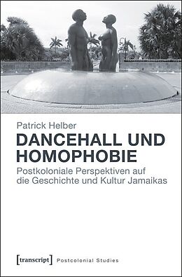 Kartonierter Einband Dancehall und Homophobie von Patrick Helber