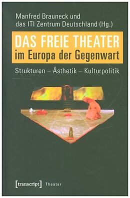 Kartonierter Einband Das Freie Theater im Europa der Gegenwart von 
