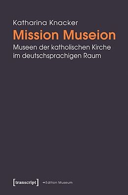Kartonierter Einband Mission Museion von Katharina Knacker