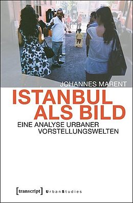 Kartonierter Einband Istanbul als Bild von Johannes Marent