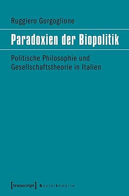 Kartonierter Einband Paradoxien der Biopolitik von Ruggiero Gorgoglione
