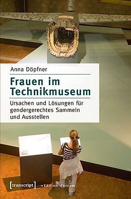 Kartonierter Einband Frauen im Technikmuseum von Anna Döpfner
