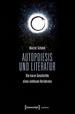 Kartonierter Einband Autopoiesis und Literatur von Marcel Schmid