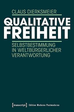 Paperback Qualitative Freiheit von Claus Dierksmeier