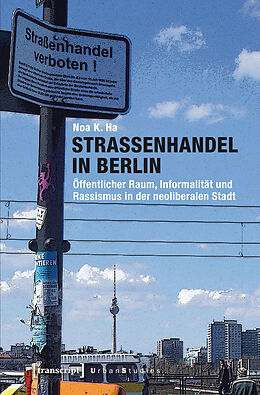 Kartonierter Einband Straßenhandel in Berlin von Noa K. Ha