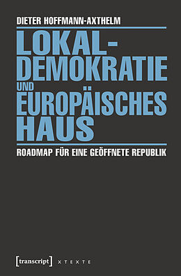 Paperback Lokaldemokratie und Europäisches Haus von Dieter Hoffmann-Axthelm