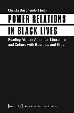 Kartonierter Einband Power Relations in Black Lives von Christa Buschendorf, Hg