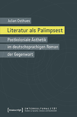 Kartonierter Einband Literatur als Palimpsest von Julian Osthues