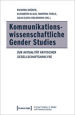 Kartonierter Einband Kommunikationswissenschaftliche Gender Studies von 