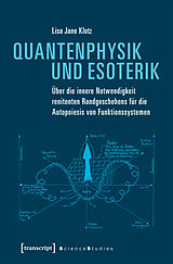 Kartonierter Einband Quantenphysik und Esoterik von Lisa Jane Klotz