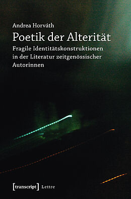 Kartonierter Einband Poetik der Alterität von Andrea Horváth