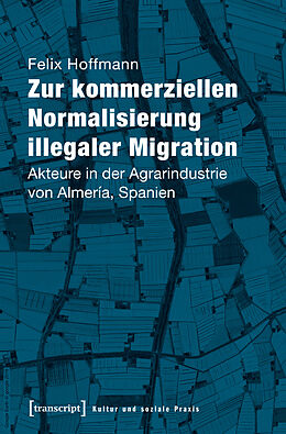 Kartonierter Einband Zur kommerziellen Normalisierung illegaler Migration von Felix Hoffmann