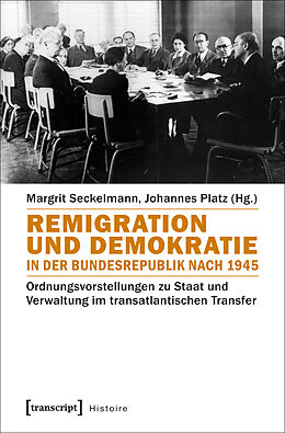 Kartonierter Einband Remigration und Demokratie in der Bundesrepublik nach 1945 von 
