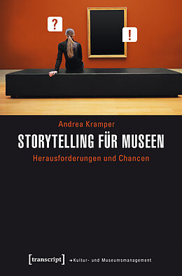 Kartonierter Einband Storytelling für Museen von Andrea Kramper