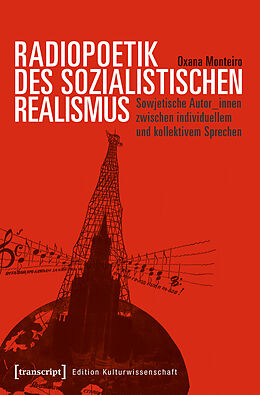 Kartonierter Einband Radiopoetik des sozialistischen Realismus von Oxana Monteiro