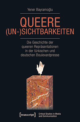 Kartonierter Einband Queere (Un-)Sichtbarkeiten von Yener Bayramoglu