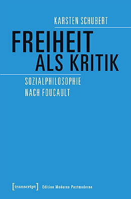 Kartonierter Einband Freiheit als Kritik von Karsten Schubert