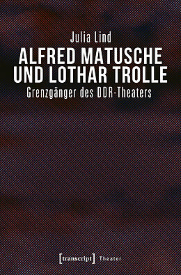 Kartonierter Einband Alfred Matusche und Lothar Trolle von Julia Lind