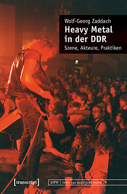 Kartonierter Einband Heavy Metal in der DDR von Wolf-Georg Zaddach