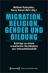 Kartonierter Einband Migration, Religion, Gender und Bildung von 
