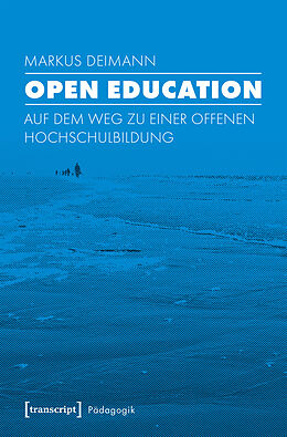 Kartonierter Einband Open Education von Markus Deimann