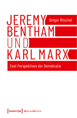Kartonierter Einband Jeremy Bentham und Karl Marx von Gregor Ritschel