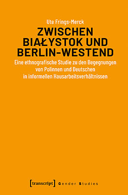 Kartonierter Einband Zwischen Bialystok und Berlin-Westend von Ute Frings-Merck