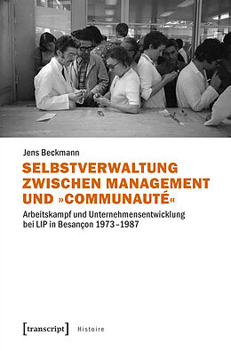 Kartonierter Einband Selbstverwaltung zwischen Management und »Communauté« von Jens Beckmann