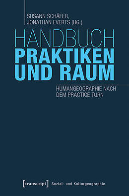 Kartonierter Einband Handbuch Praktiken und Raum von 